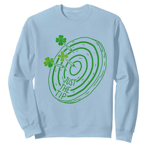 Dirty Humor Dartist St Patricks Day Gift Sweatshirt Just The Tip TS12 Light Blue Print Your Wear