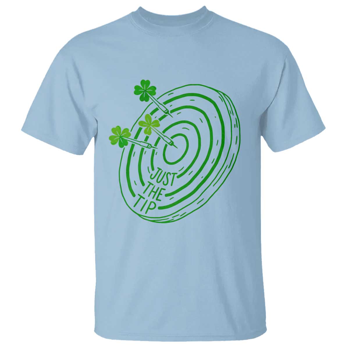 Dirty Humor Dartist St Patricks Day Gift T Shirt Just The Tip TS12 Light Blue Print Your Wear