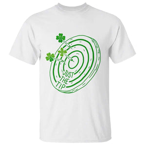 Dirty Humor Dartist St Patricks Day Gift T Shirt Just The Tip TS12 White Print Your Wear