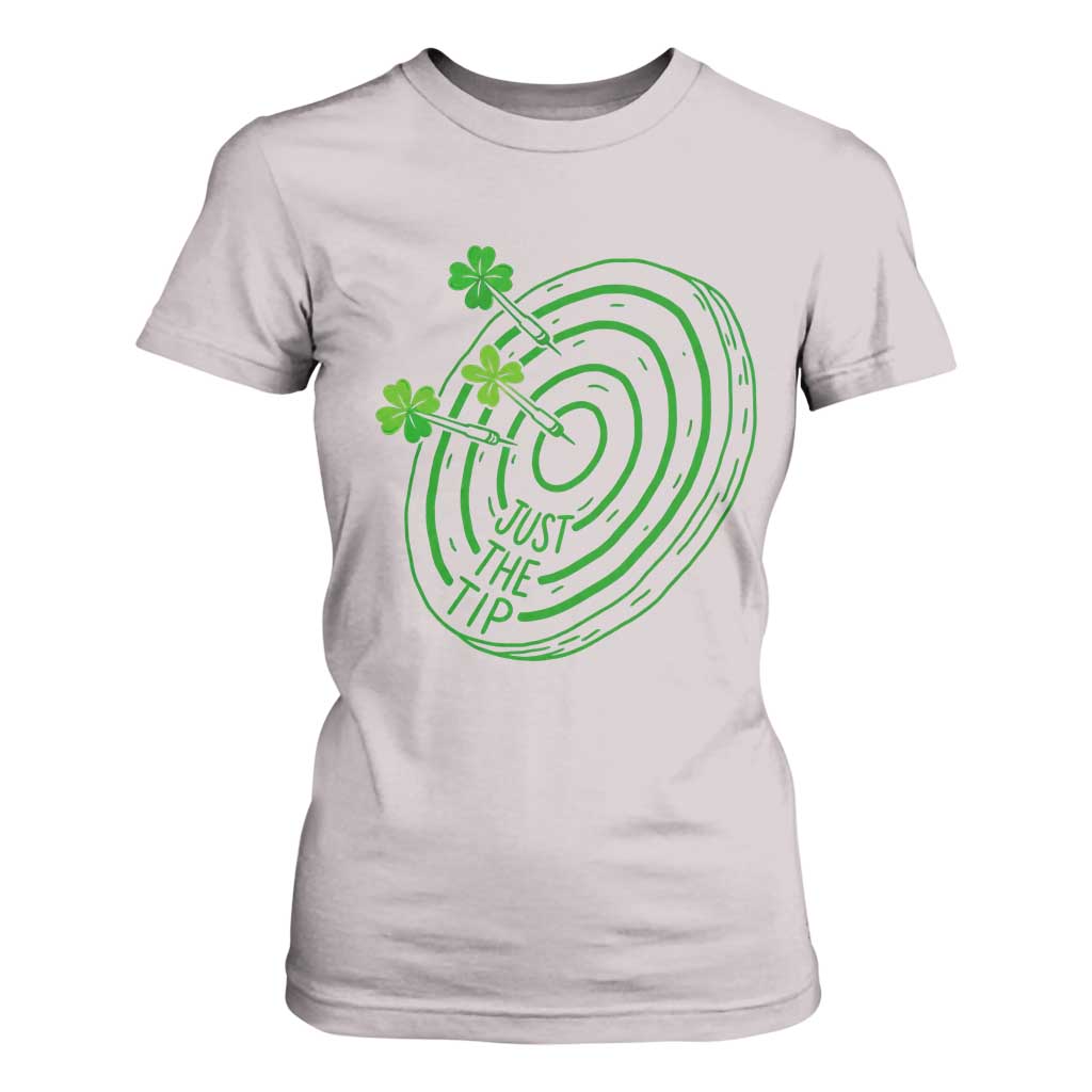 Dirty Humor Dartist St Patricks Day Gift T Shirt For Women Just The Tip TS12 Ice Gray Print Your Wear