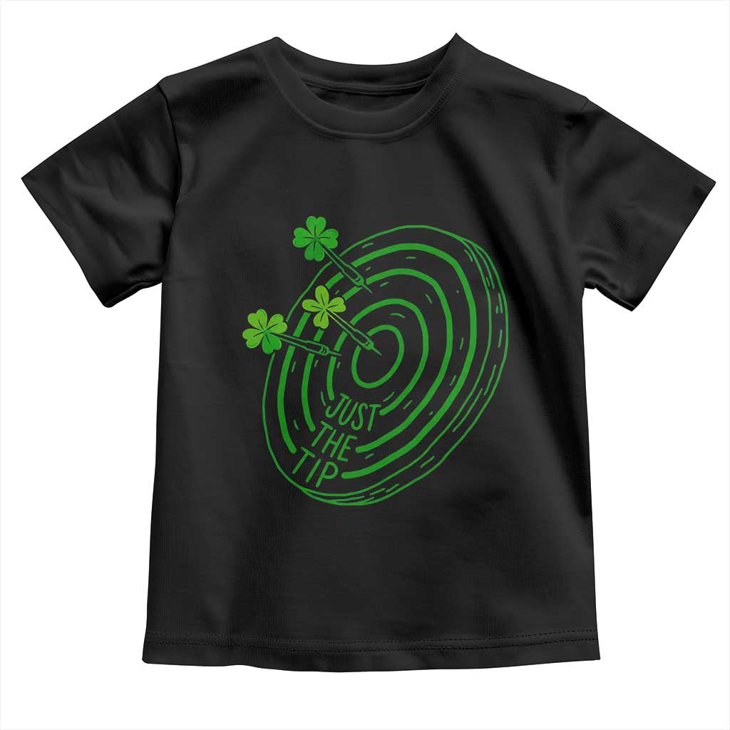 Dirty Humor Dartist St Patricks Day Gift Toddler T Shirt Just The Tip TS12 Black Print Your Wear