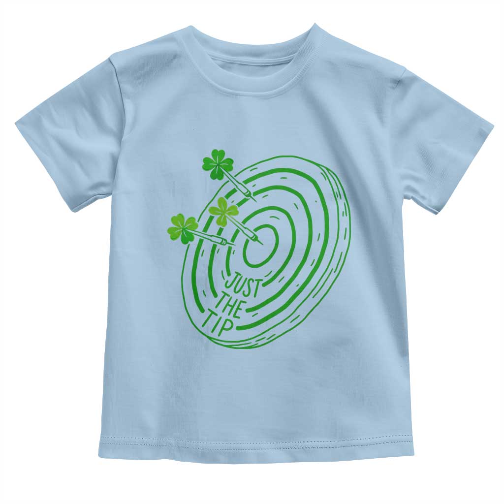 Dirty Humor Dartist St Patricks Day Gift Toddler T Shirt Just The Tip TS12 Light Blue Print Your Wear