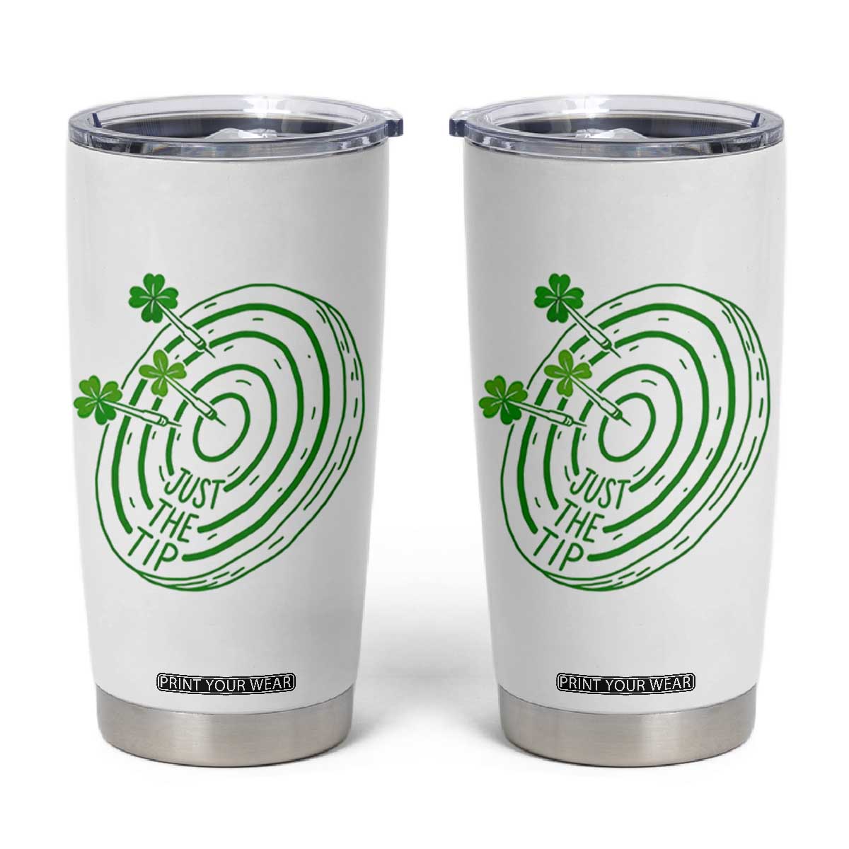 Dirty Humor Dartist St Patricks Day Gift Tumbler Cup Just The Tip TS12 White Print Your Wear