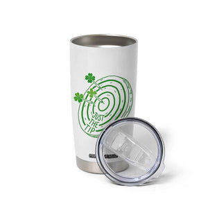 Dirty Humor Dartist St Patricks Day Gift Tumbler Cup Just The Tip TS12 Print Your Wear