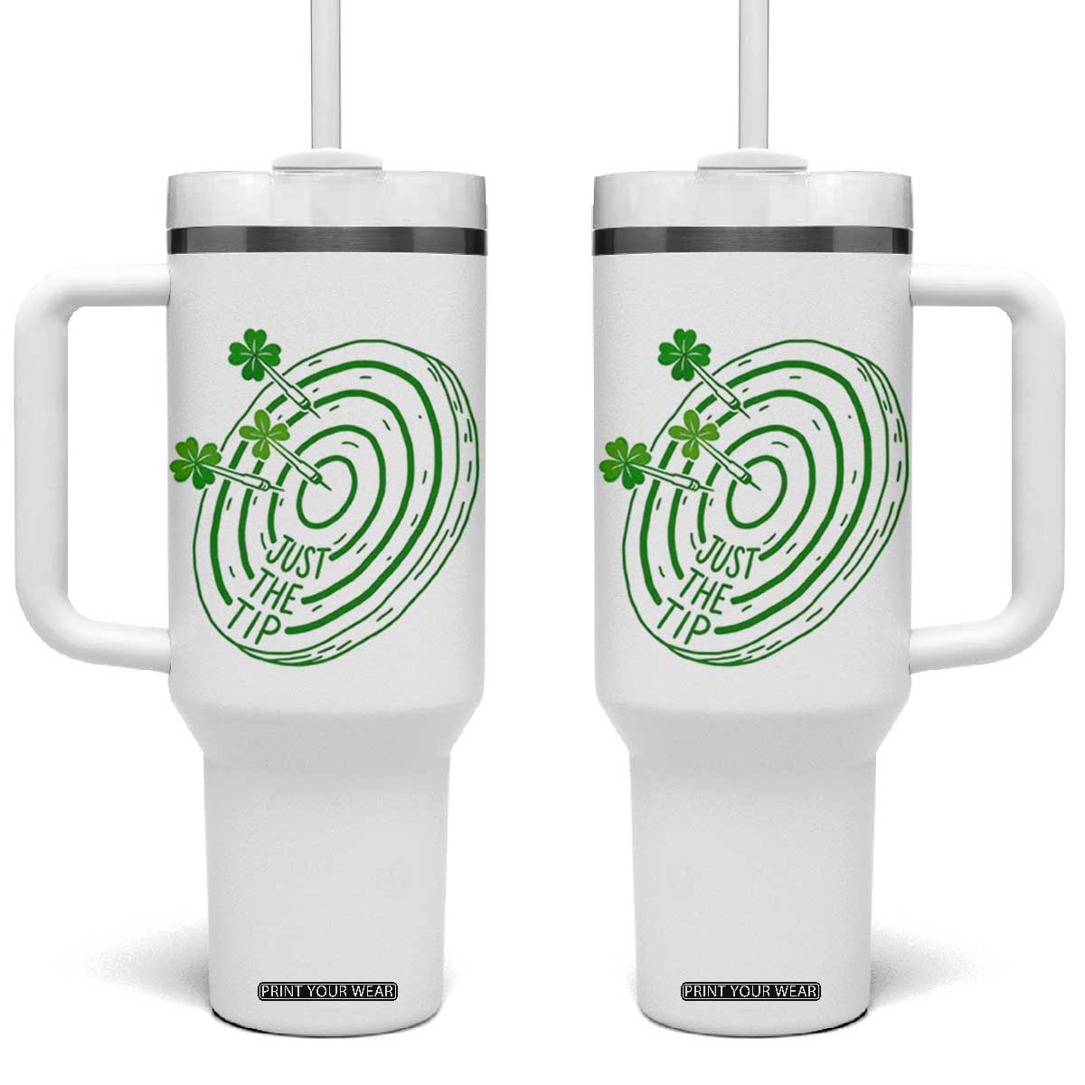 Dirty Humor Dartist St Patricks Day Gift Tumbler With Handle Just The Tip TS12 One Size: 40 oz White Print Your Wear
