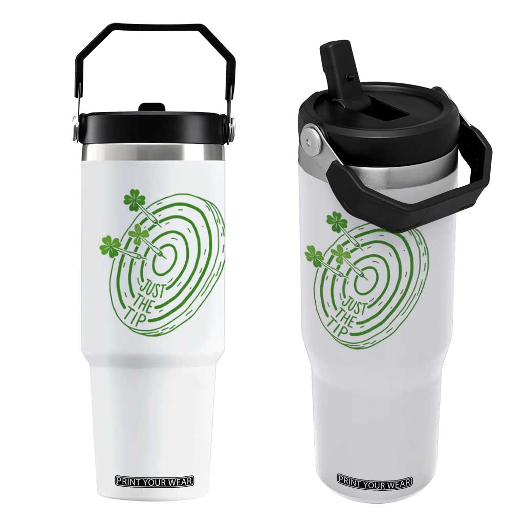 Dirty Humor Dartist St Patricks Day Gift Flip Straw Tumbler Just The Tip TS12 One Size: 30 oz White Print Your Wear