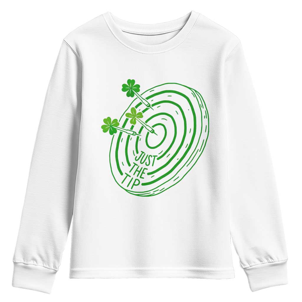 Dirty Humor Dartist St Patricks Day Gift Youth Sweatshirt Just The Tip TS12 White Print Your Wear
