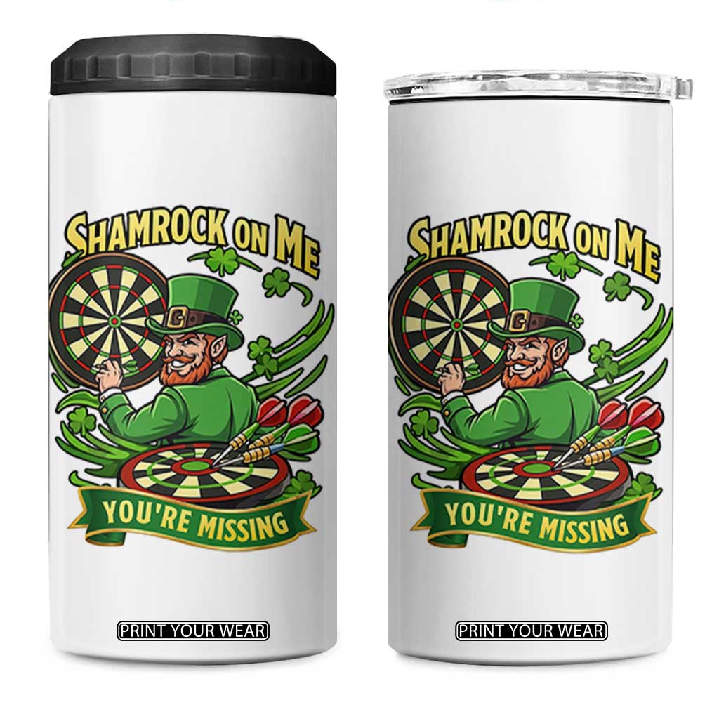 Shamrock On Me Youre Missing 4 in 1 Can Cooler Tumbler St Patricks Day Darts Player Gift TS12 One Size: 16 oz White Print Your Wear