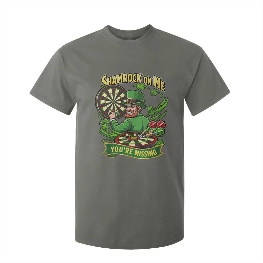 Shamrock On Me Youre Missing T Shirt For Kid St Patricks Day Darts Player Gift TS12 Military Green Print Your Wear