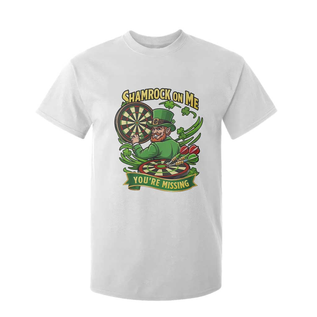 Shamrock On Me Youre Missing T Shirt For Kid St Patricks Day Darts Player Gift TS12 White Print Your Wear