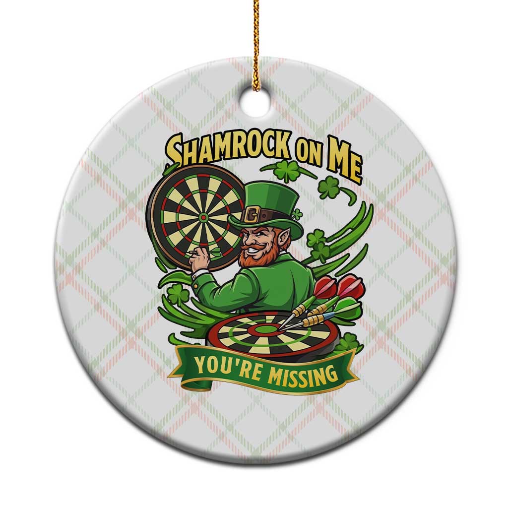 Shamrock On Me Youre Missing Ceramic Ornament St Patricks Day Darts Player Gift TS12 1pc Christmas Plaid Print Your Wear