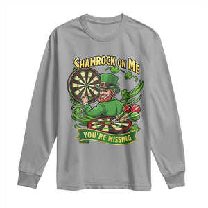 Shamrock On Me Youre Missing Long Sleeve Shirt St Patricks Day Darts Player Gift TS12 Sport Gray Print Your Wear