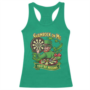 Shamrock On Me Youre Missing Racerback Tank Top St Patricks Day Darts Player Gift TS12 Irish Green Print Your Wear