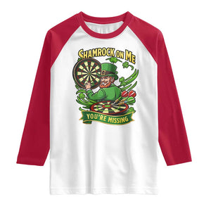 Shamrock On Me Youre Missing Raglan Shirt St Patricks Day Darts Player Gift TS12 White Red Print Your Wear