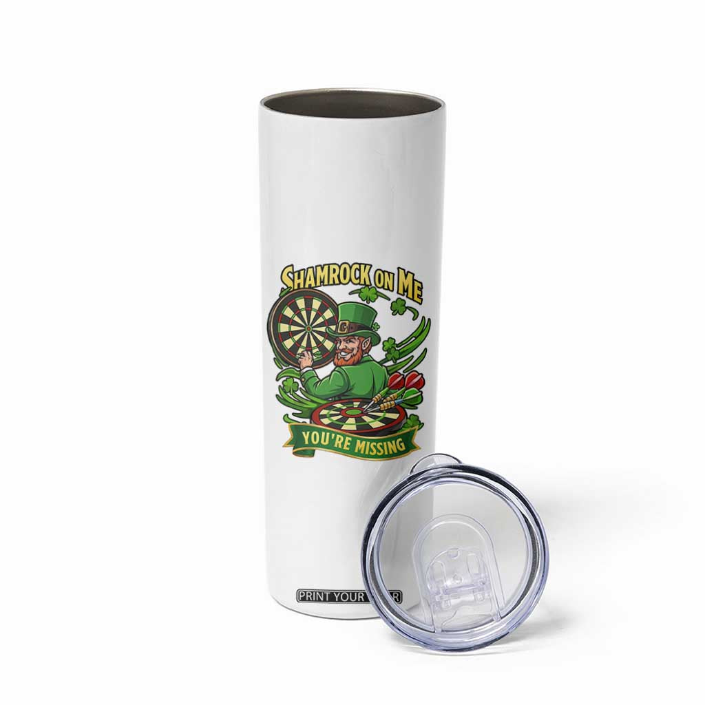 Shamrock On Me Youre Missing Skinny Tumbler St Patricks Day Darts Player Gift TS12 Print Your Wear