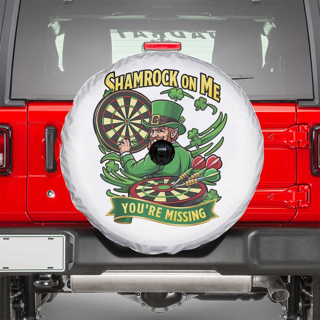 Shamrock On Me Youre Missing Spare Tire Cover St Patricks Day Darts Player Gift TS12 White Print Your Wear
