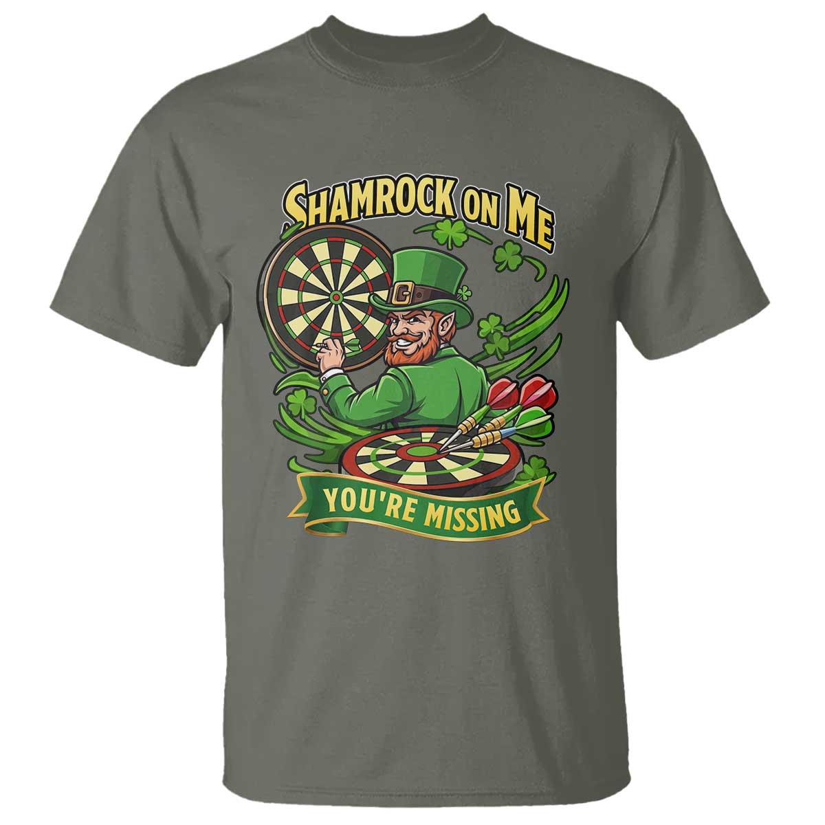 Shamrock On Me Youre Missing T Shirt St Patricks Day Darts Player Gift TS12 Military Green Print Your Wear