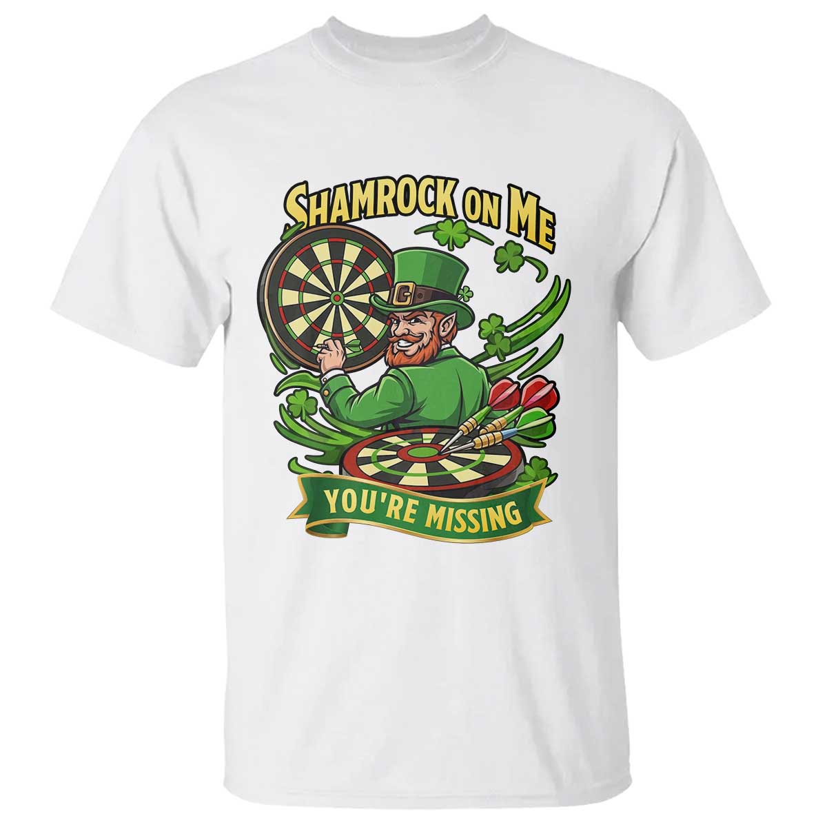 Shamrock On Me Youre Missing T Shirt St Patricks Day Darts Player Gift TS12 White Print Your Wear