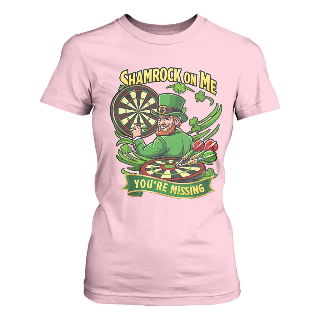 Shamrock On Me Youre Missing T Shirt For Women St Patricks Day Darts Player Gift TS12 Light Pink Print Your Wear