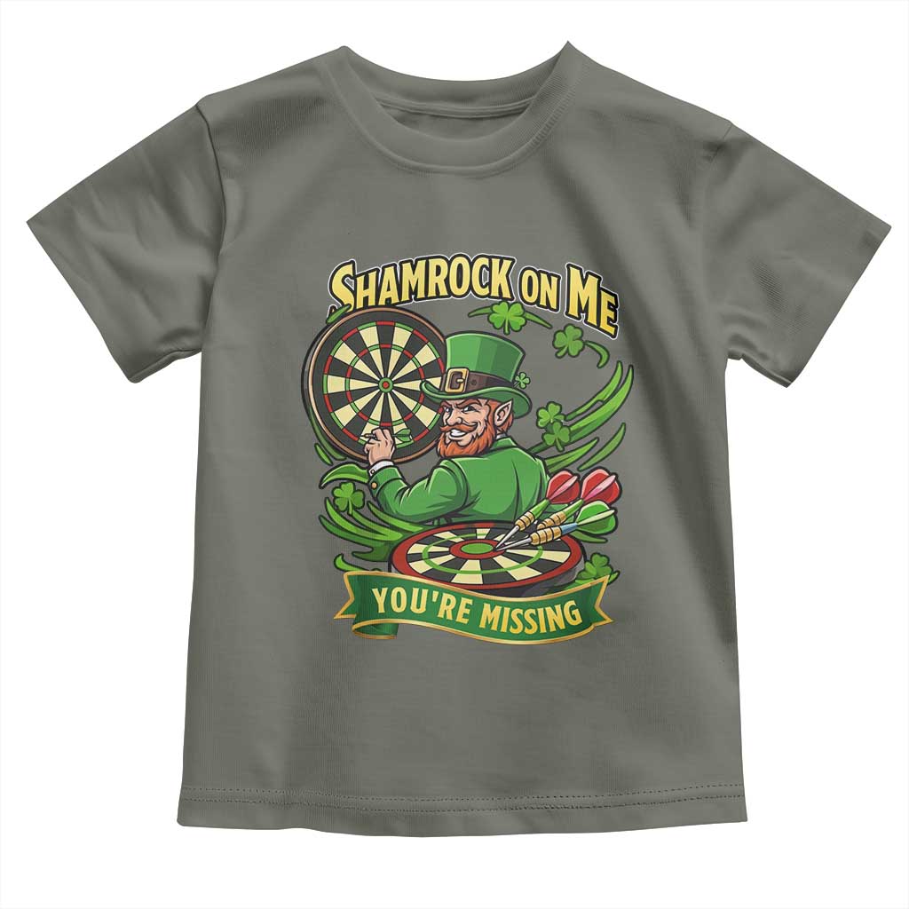 Shamrock On Me Youre Missing Toddler T Shirt St Patricks Day Darts Player Gift TS12 Military Green Print Your Wear