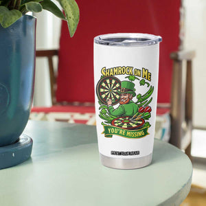 Shamrock On Me Youre Missing Tumbler Cup St Patricks Day Darts Player Gift TS12 Print Your Wear