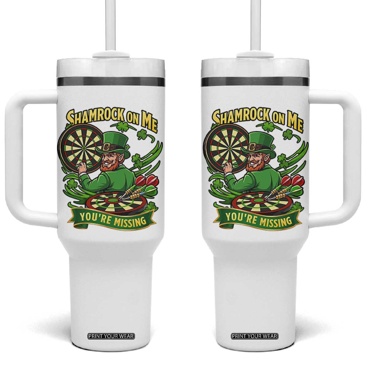 Shamrock On Me Youre Missing Tumbler With Handle St Patricks Day Darts Player Gift TS12 One Size: 40 oz White Print Your Wear
