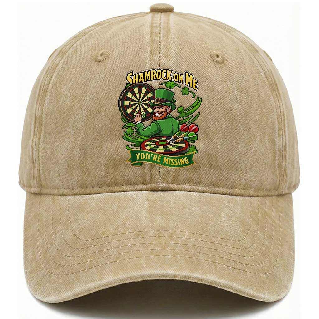 Shamrock On Me Youre Missing Washed Cotton Baseball Cap St Patricks Day Darts Player Gift TS12 Print Your Wear