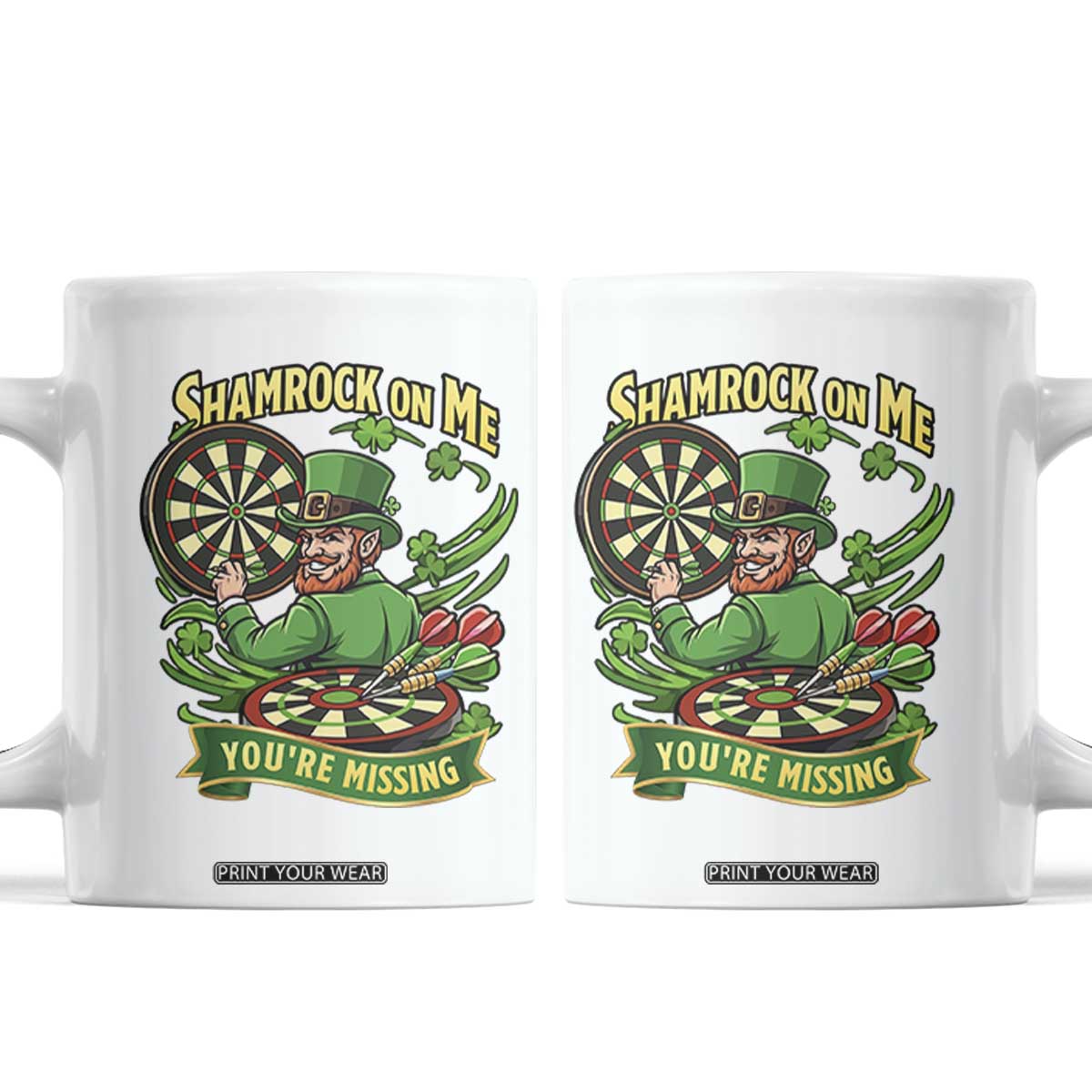 Shamrock On Me Youre Missing Coffee Mug St Patricks Day Darts Player Gift TS12 White Print Your Wear
