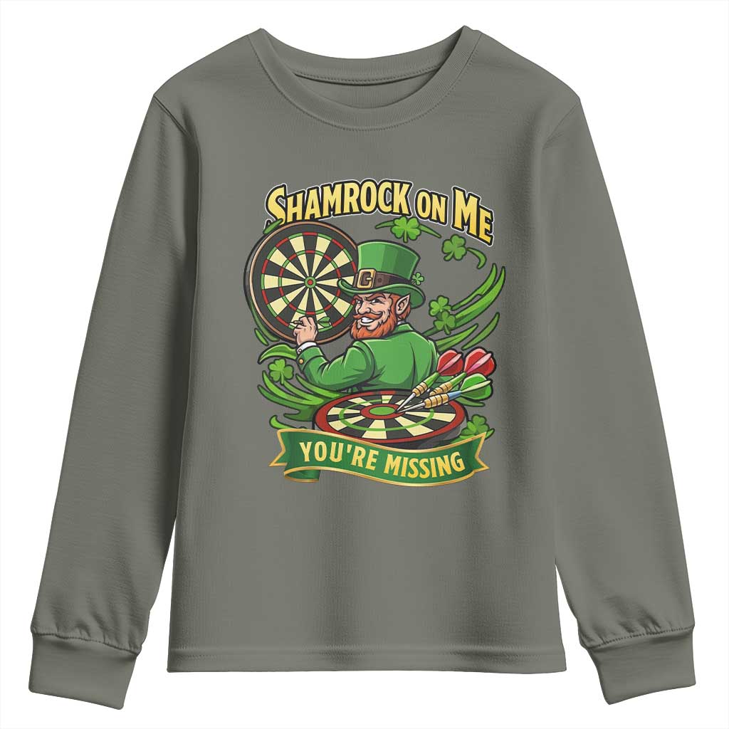 Shamrock On Me Youre Missing Youth Sweatshirt St Patricks Day Darts Player Gift TS12 Military Green Print Your Wear