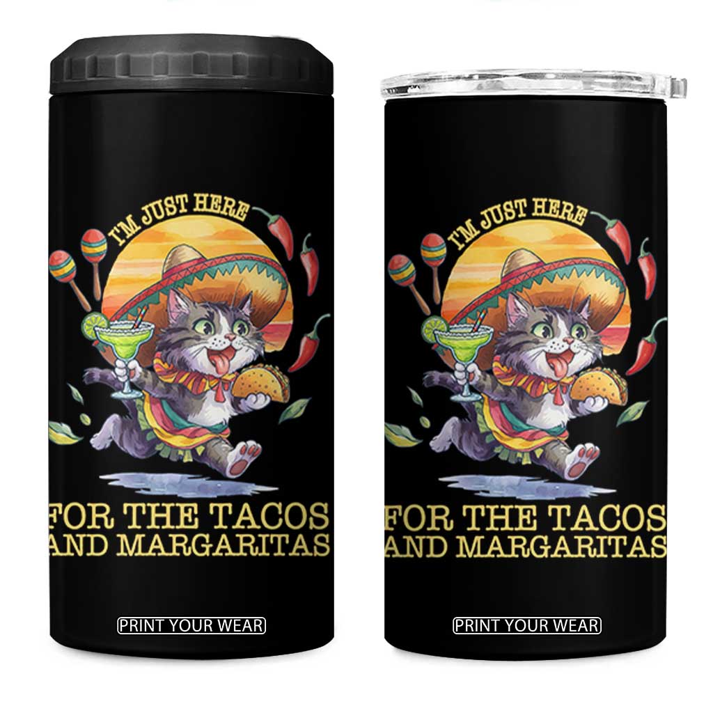 Funny Cinco De Mayo Cat 4 in 1 Can Cooler Tumbler Just Here For The Tacos And Margaritas TS12 One Size: 16 oz Black Print Your Wear