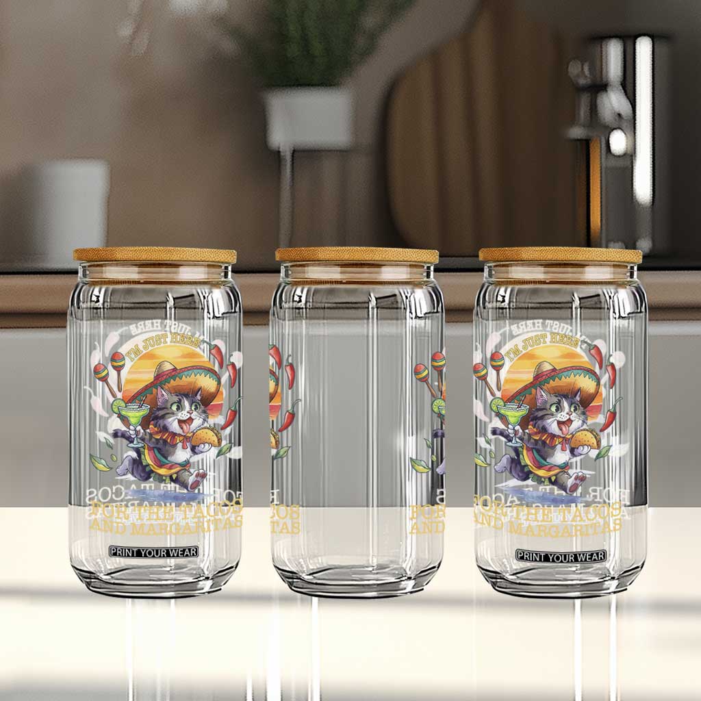 Funny Cinco De Mayo Cat Glass Can Just Here For The Tacos And Margaritas TS12 Print Your Wear