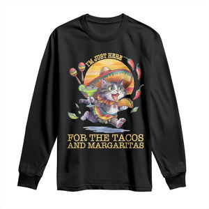 Funny Cinco De Mayo Cat Long Sleeve Shirt Just Here For The Tacos And Margaritas TS12 Black Print Your Wear