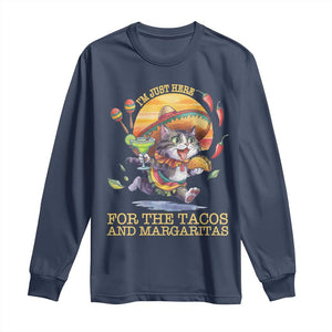 Funny Cinco De Mayo Cat Long Sleeve Shirt Just Here For The Tacos And Margaritas TS12 Navy Print Your Wear