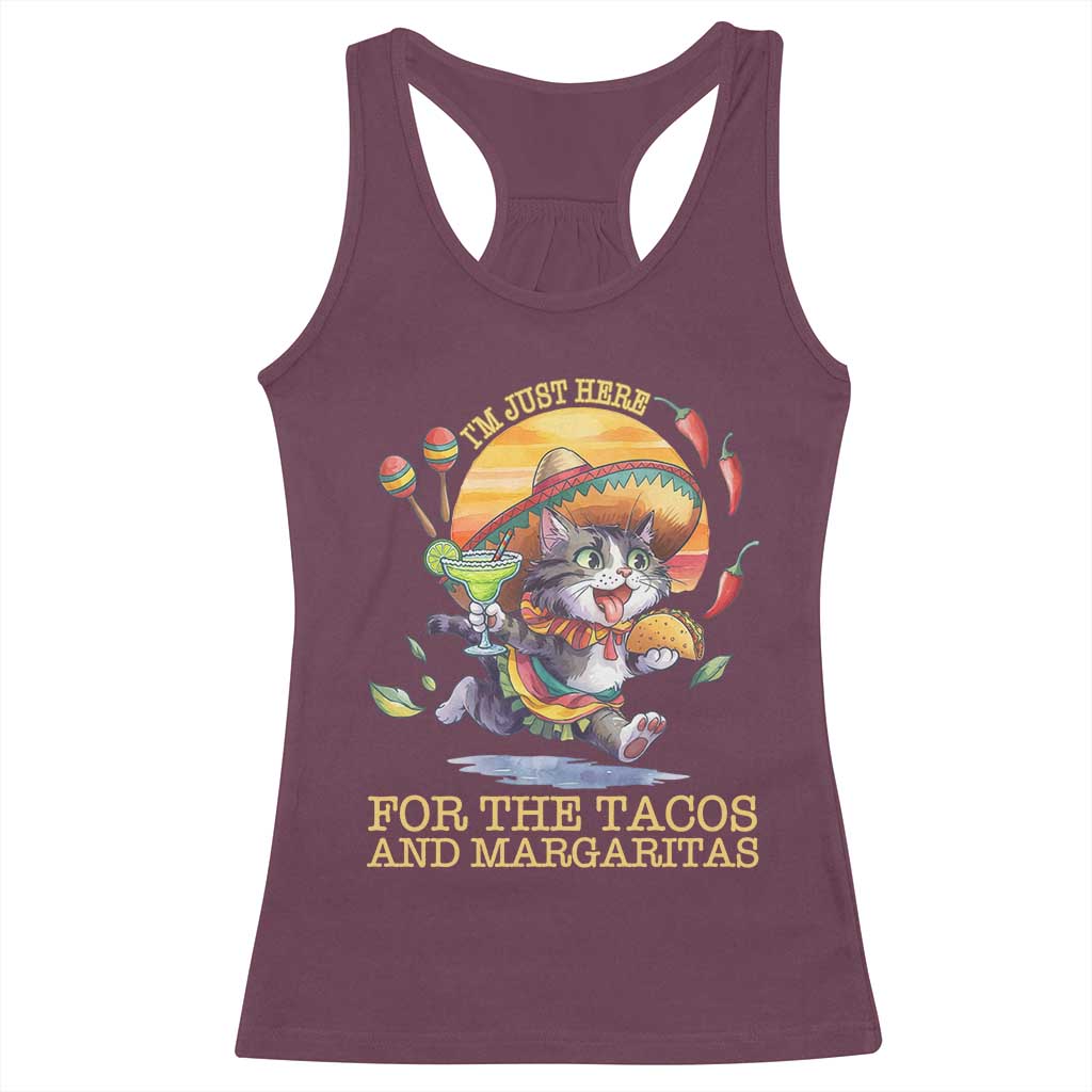 Funny Cinco De Mayo Cat Racerback Tank Top Just Here For The Tacos And Margaritas TS12 Maroon Print Your Wear