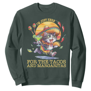 Funny Cinco De Mayo Cat Sweatshirt Just Here For The Tacos And Margaritas TS12 Dark Forest Green Print Your Wear