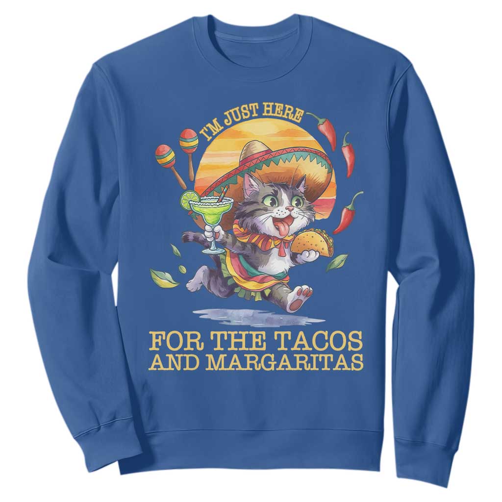 Funny Cinco De Mayo Cat Sweatshirt Just Here For The Tacos And Margaritas TS12 Royal Blue Print Your Wear