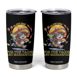Funny Cinco De Mayo Cat Tumbler Cup Just Here For The Tacos And Margaritas TS12 Black Print Your Wear
