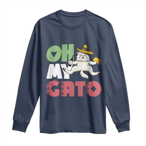Funny Cinco De Mayo Drunk Cat Long Sleeve Shirt Oh My Gato TS12 Navy Print Your Wear
