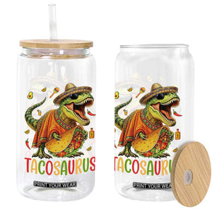 Cinco De Mayo Tacosaurus Glass Can Funny Dinosaur Taco Lover Gift TS12 Print Your Wear