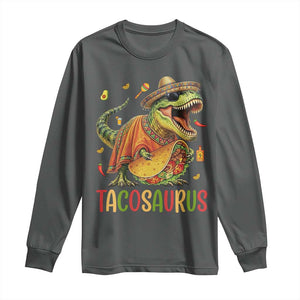 Cinco De Mayo Tacosaurus Long Sleeve Shirt Funny Dinosaur Taco Lover Gift TS12 Dark Heather Print Your Wear