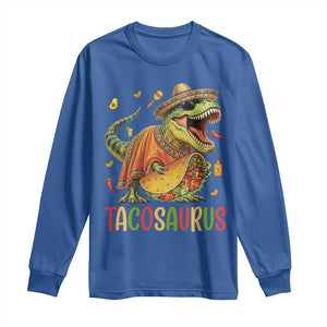 Cinco De Mayo Tacosaurus Long Sleeve Shirt Funny Dinosaur Taco Lover Gift TS12 Royal Blue Print Your Wear