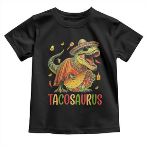 Cinco De Mayo Tacosaurus Toddler T Shirt Funny Dinosaur Taco Lover Gift TS12 Black Print Your Wear