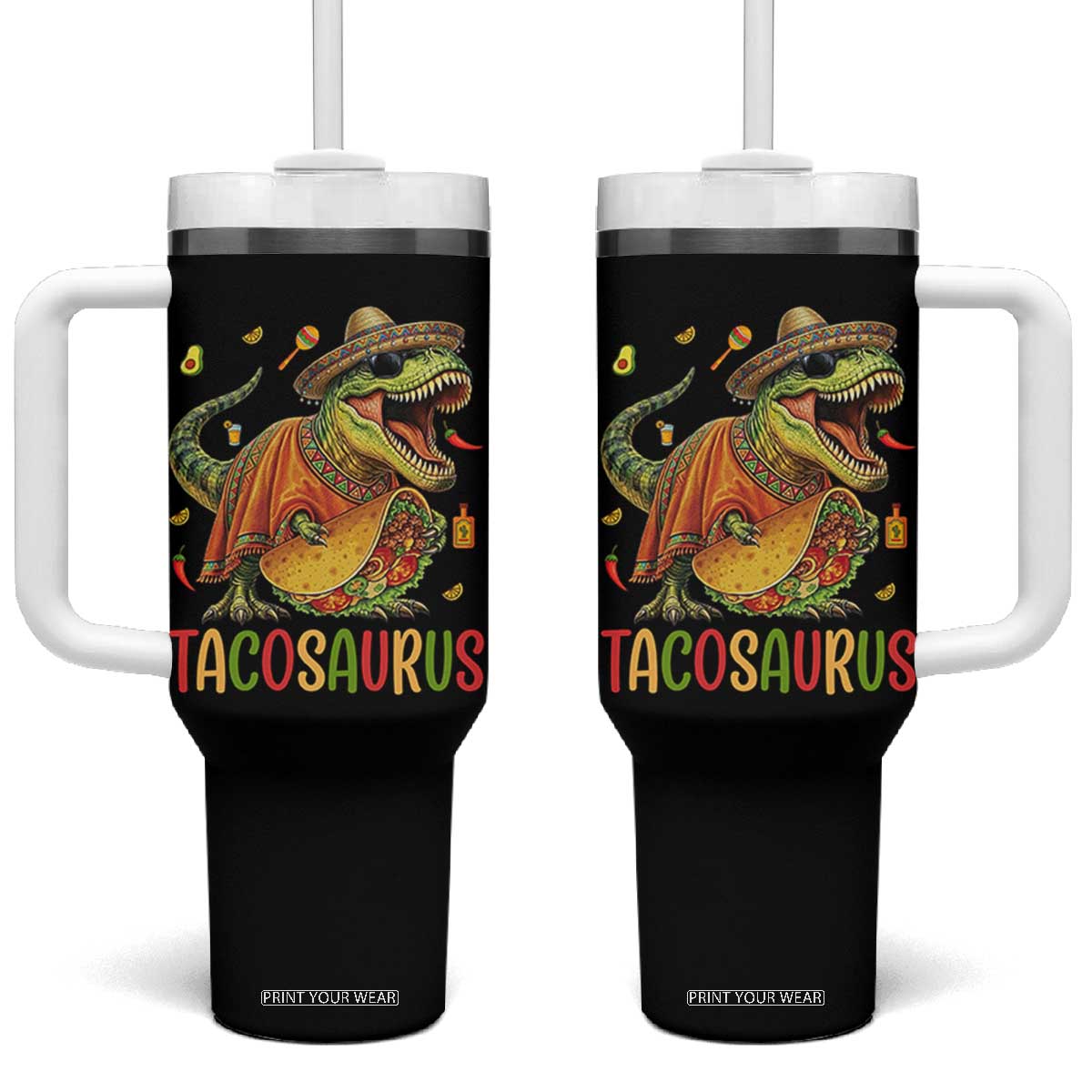 Cinco De Mayo Tacosaurus Tumbler With Handle Funny Dinosaur Taco Lover Gift TS12 One Size: 40 oz Black Print Your Wear