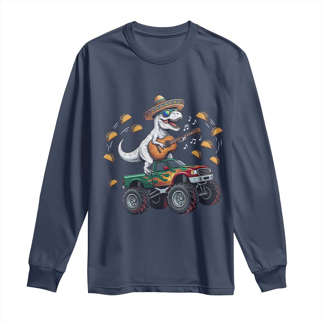 Funny Cinco De Mayo Dinosaur Monster Truck Long Sleeve Shirt Taco Lover Gift TS12 Navy Print Your Wear