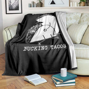 Funny Taco Joke Adult Humor Gift Throw Blanket Who Wants Fucking Tacos TS12 Print Your Wear