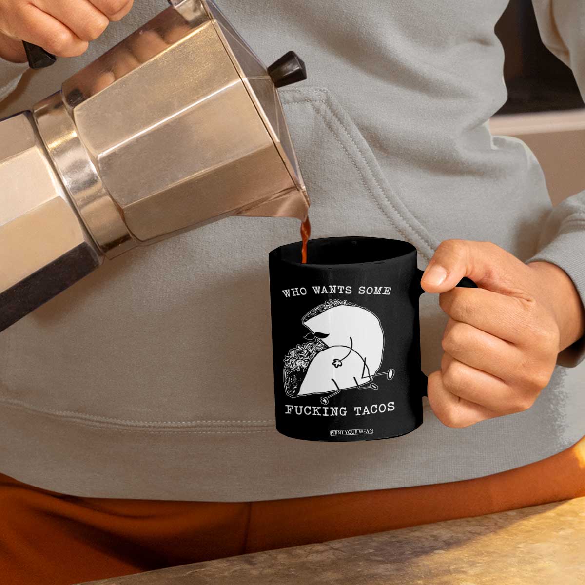 Funny Taco Joke Adult Humor Gift Coffee Mug Who Wants Fucking Tacos TS12 Print Your Wear