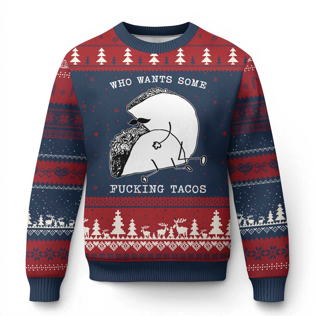 Funny Taco Joke Adult Humor Gift Ugly Christmas Sweater Who Wants Fucking Tacos TS12 Navy Red Print Your Wear