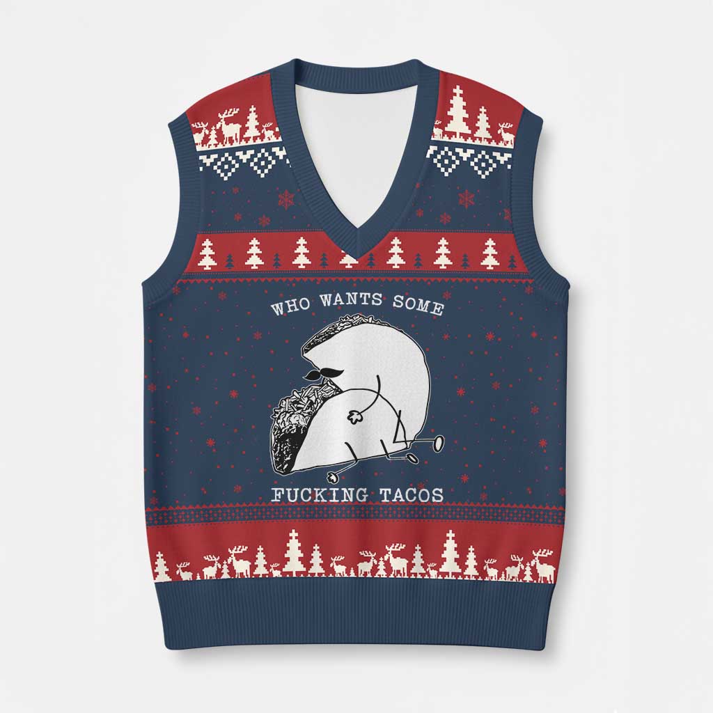 Funny Taco Joke Adult Humor Gift V-Neck Knit Sweater Vest Who Wants Fucking Tacos TS12 Navy Red Print Your Wear