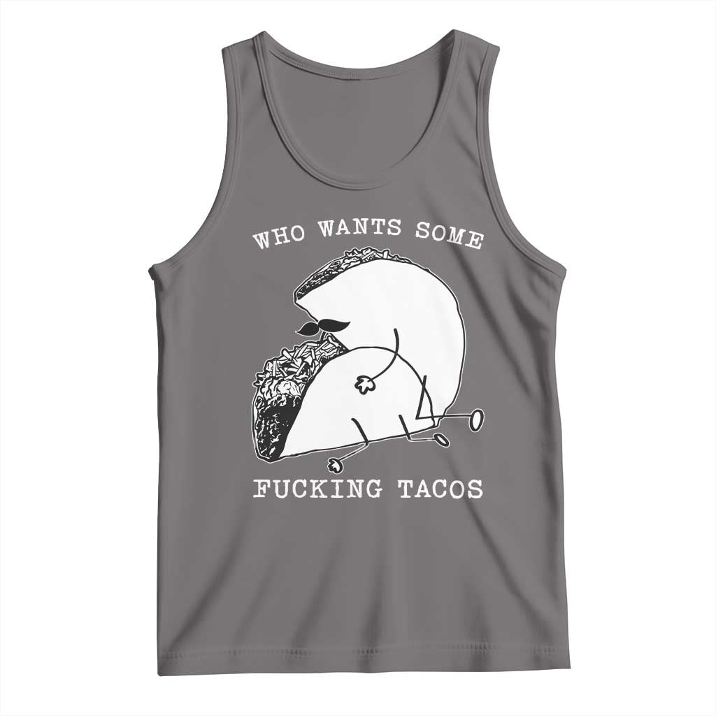 Funny Taco Joke Adult Humor Gift Tank Top Who Wants Fucking Tacos TS12 Deep Heather Print Your Wear