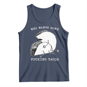 Funny Taco Joke Adult Humor Gift Tank Top Who Wants Fucking Tacos TS12 Navy Print Your Wear